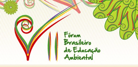 VII Fórum Brasileiro de Educação Ambiental