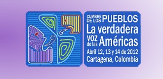 Convocatoria de organizaciones continentales a la Cumbre de los Pueblos en Cartagena Convocatoria de organizaciones continentales a la Cumbre de los Pueblos en Cartagena