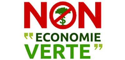 La nature est un bien commun, pas une marchandise. Non à leur « économie verte » !