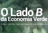 O lado B da economia verde